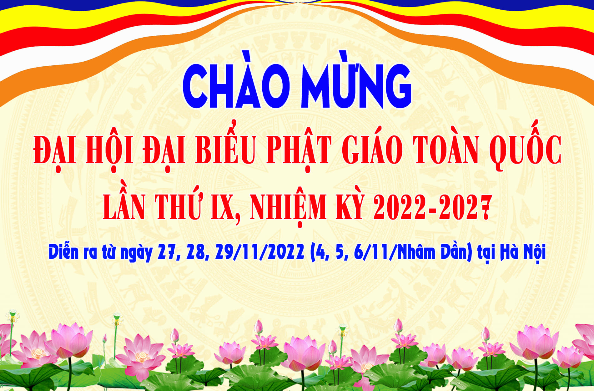 Chào mừng Đại hội Đại biểu Phật giáo toàn quốc NK 2022 - 2027